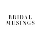 BRIDAL-MUSINGS